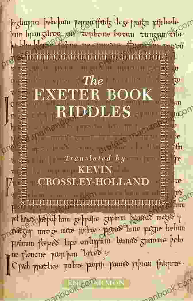 A Page From The Exeter Book, Showing The Text Of The Exeter Riddles. The Exeter Riddles Kevin Crossley Holland