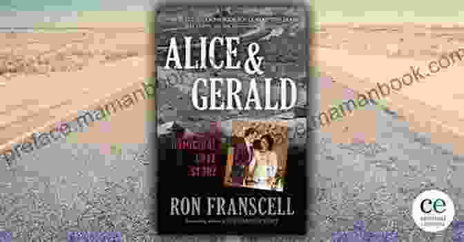Alice Gerald, A Beautiful And Complex Woman, Entangled In A Web Of Love, Obsession, And Murder. Alice Gerald: A Homicidal Love Story