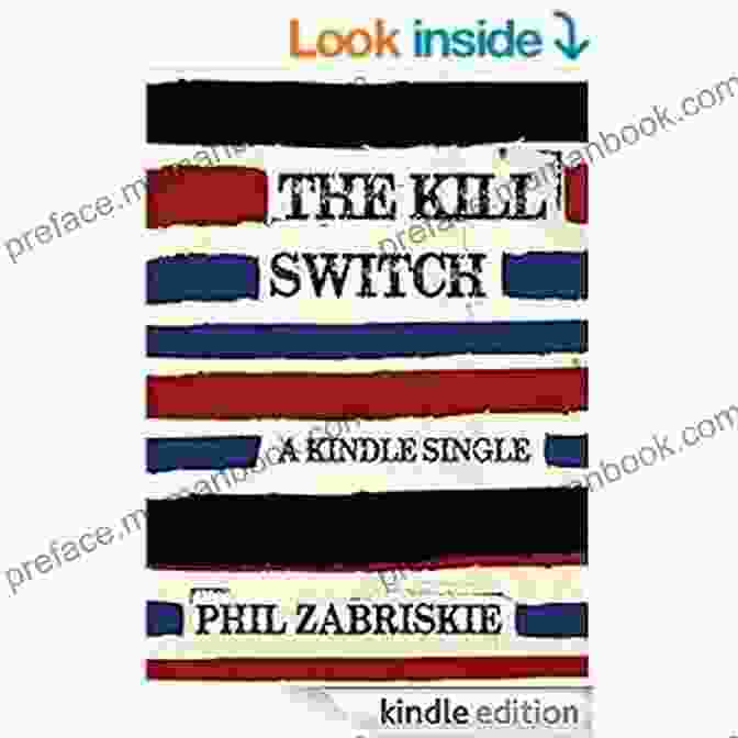 Author's Image The Kill Switch (Kindle Single)
