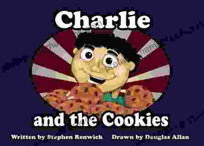 Charlie And The Cookies Book Cover With Stephen Renwick Holding A Tray Of Cookies. Charlie And The Cookies Stephen Renwick