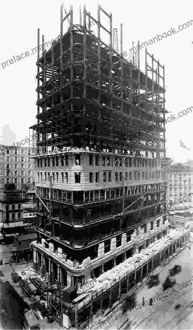 Flatiron Building, New York City, 1902 Steel Becomes A Huge Industry The Industrial Revolution In America Grade 6 Children S American History