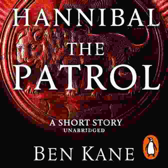 Hannibal Lecter In The Short Story 'Hannibal The Patrol' Hannibal: The Patrol: (Short Story)