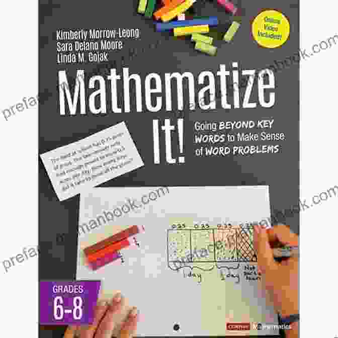 Mathematize It Grades Banner Mathematize It Grades K 2 : Going Beyond Key Words To Make Sense Of Word Problems Grades K 2 (Corwin Mathematics Series)