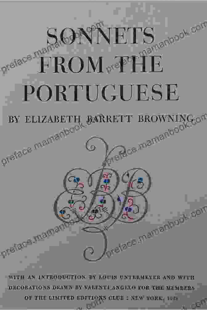 Sonnets From The Portuguese By Elizabeth Barrett Browning Elizabeth Barrett Browning: The Complete Poetical Works (Annotated)