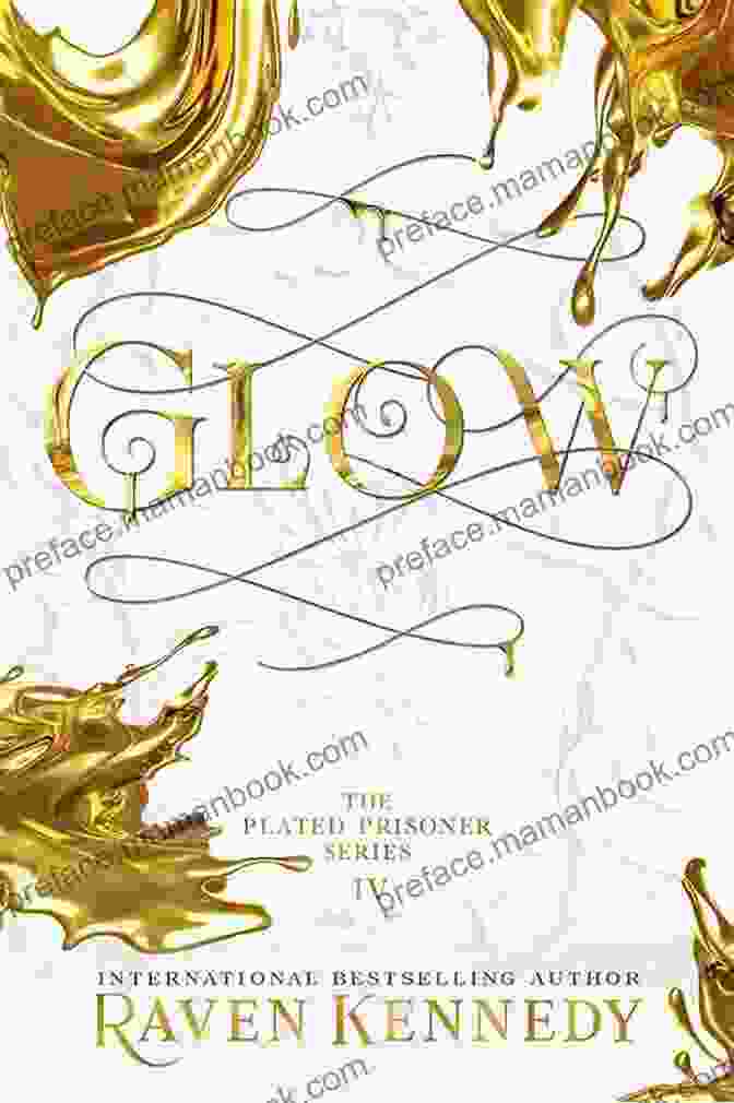 The Cover Of Glow By Raven Kennedy, Featuring A Young Woman With Glowing Hands Reaching Out From Darkness. Glow (The Plated Prisoner 4)