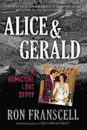 Alice Gerald: A Homicidal Love Story