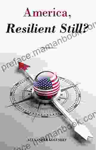 America Resilient Still? Alexander Kugushev