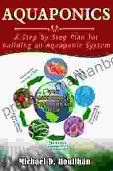 Aquaponics A Step By Step Plan For Building A Aquaponics System (#1)