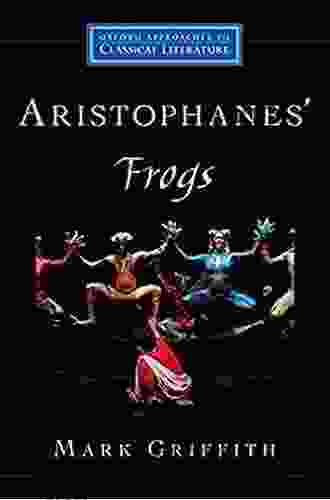 Aristophanes Frogs (Oxford Approaches To Classical Literature)