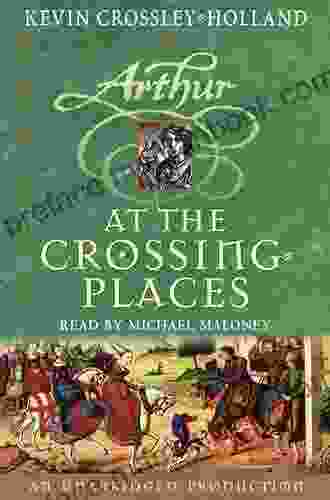At The Crossing Places (The Arthur Trilogy #2)
