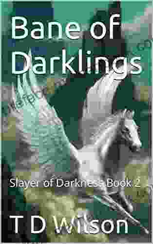Bane Of Darklings: Slayer Of Darkness 2