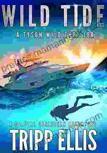 Wild Tide: A Coastal Caribbean Adventure (Tyson Wild Thriller 4)