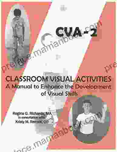 Classroom Visual Activities: CVA 2: A Manual To Enhance The Development Of Visual Skills