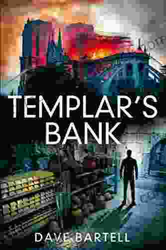 Templar S Bank: An Archaeological Thriller (A Darwin Lacroix Adventure 3)