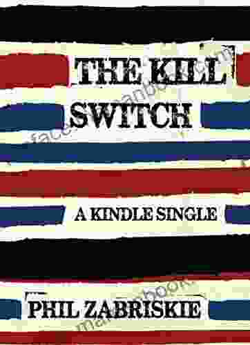 The Kill Switch (Kindle Single)