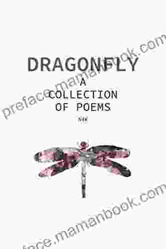 Dragonfly : A Collection Of Poems