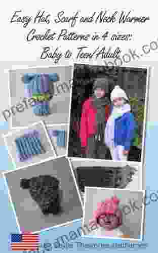 Easy Hat Scarf And Neck Warmer Crochet Patterns In 4 Sizes: Baby To Teen/Adult
