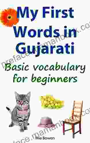 My First Words In Gujarati: Basic Vocabulary For Beginners