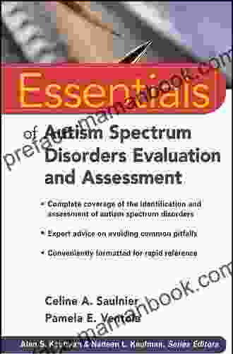 Essentials Of Autism Spectrum Disorders Evaluation And Assessment (Essentials Of Psychological Assessment 83)