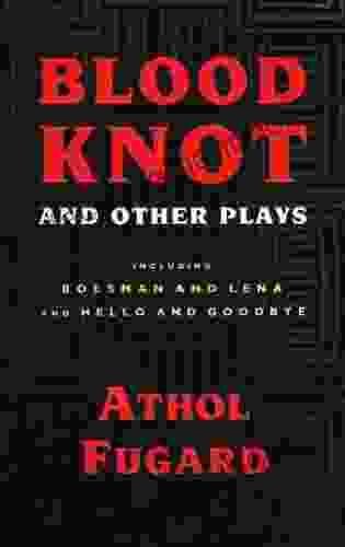 Blood Knot And Other Plays