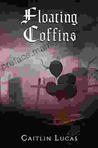 Floating Coffins Caitlin Lucas