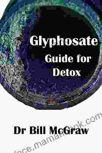Glyphosate: Guide For Detox Tiffany Brice Ferguson