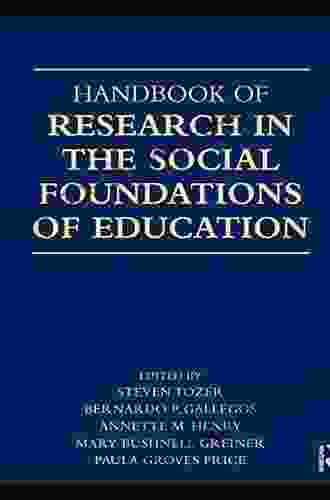 Handbook Of Research In The Social Foundations Of Education