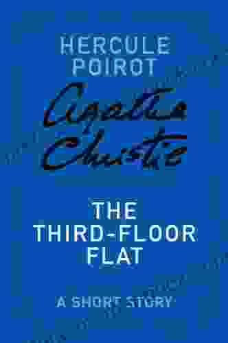 The Third Floor Flat: A Hercule Poirot Story (Hercule Poirot Mysteries)