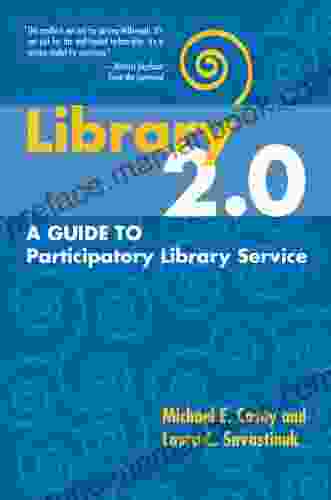 Library 2 0 A Guide To Participatory Library Service