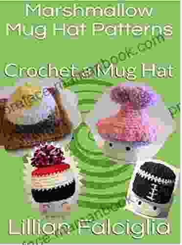 Marshmallow Mug Hats To Crochet: Add New Hats To Your Collection