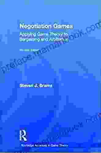 Negotiation Games (Routledge Advances In Game Theory)