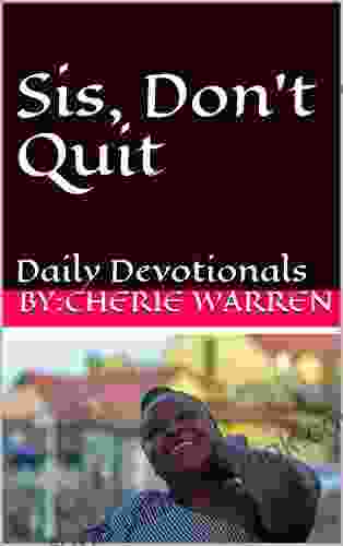 Sis Don T Quit: Daily Devotionals