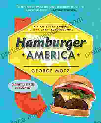 Hamburger America: A State By State Guide To 200 Great Burger Joints