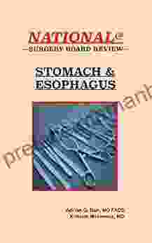 Stomach And Esophagus (National Surgery Board Review 4)
