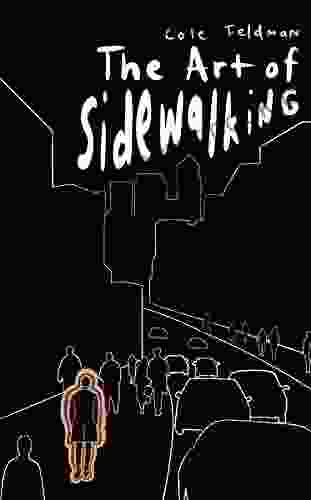 The Art Of Sidewalking: Poems