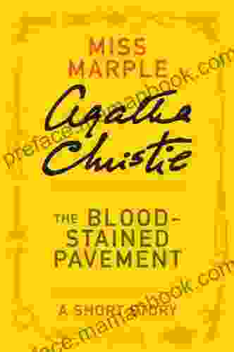 The Blood Stained Pavement: A Miss Marple Short Story