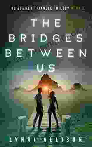 The Bridges Between Us (The Summer Triangle Trilogy 2)