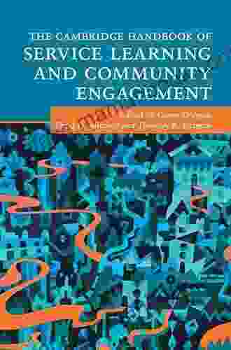 The Cambridge Handbook Of Service Learning And Community Engagement (Cambridge Handbooks In Psychology)