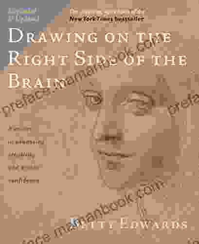 Drawing On The Right Side Of The Brain: The Definitive 4th Edition