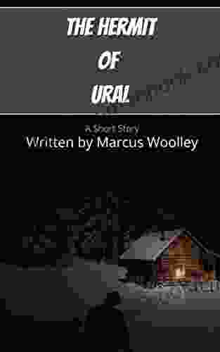 The Hermit Of Ural: A Short Story