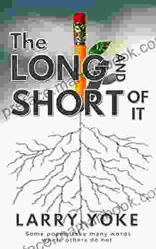 The Long And Short Of It: A Poetry Chapbook