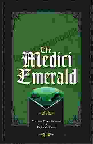 The Medici Emerald Martin Woodhouse