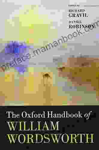The Oxford Handbook Of William Wordsworth (Oxford Handbooks)