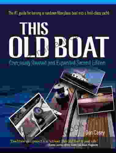 This Old Boat Second Edition: Completely Revised And Expanded