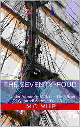 The Seventy Four: Under Admiralty Orders The Oliver Quintrell 5