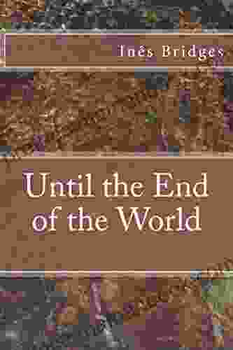 Until The End Of The World