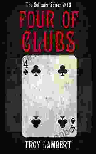 The Four Of Clubs: The Solitaire #13