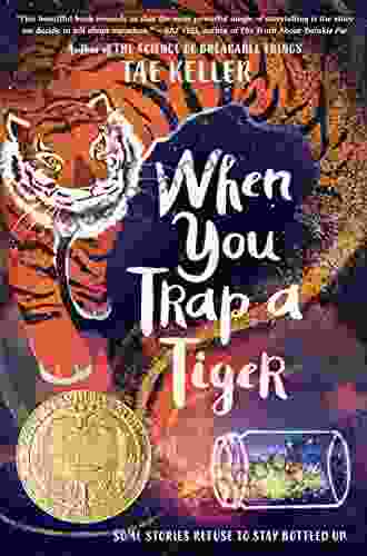 When You Trap A Tiger: (Winner Of The 2024 Newbery Medal)