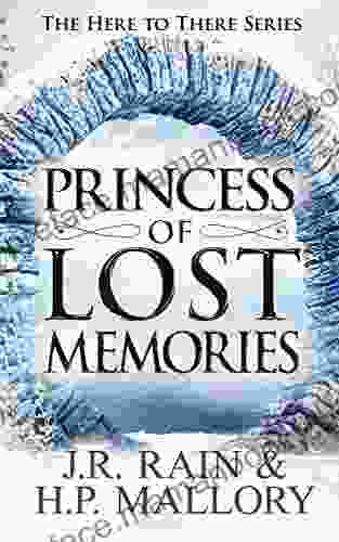 Princess Of Lost Memories: A Young Adult Fantasy Romance (Here To There 1)